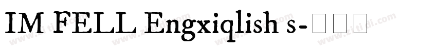 IM FELL Engxiqlish s字体转换